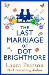 The Last Marriage of Dot Brightmore