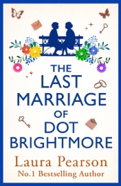 The Last Marriage of Dot Brightmore