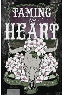 Taming the Heart by Elliott Rose