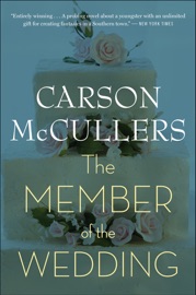 The Member of the Wedding - Carson McCullers