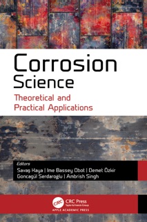 Corrosion Science by Savas Kaya, Ime Bassey Obot, Demet Özkir, Goncagul Serdaroglu & Ambrish Singh