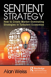 Sentient Strategy by Alan Weiss