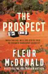 The Prospect: The fresh and exciting new crime series from the bestselling author of the Detective Dave Burrows series, for all fans of Jane Harper, Dinuka McKenzie and Chris Hammer