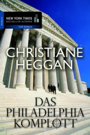 Das Philadelphia-Komplott - Christiane Heggan