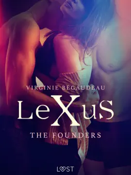 LeXuS : The Founders – Erotic dystopia