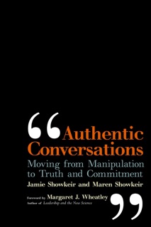 Authentic Conversations by James D. Showkeir & Maren S. Showkeir