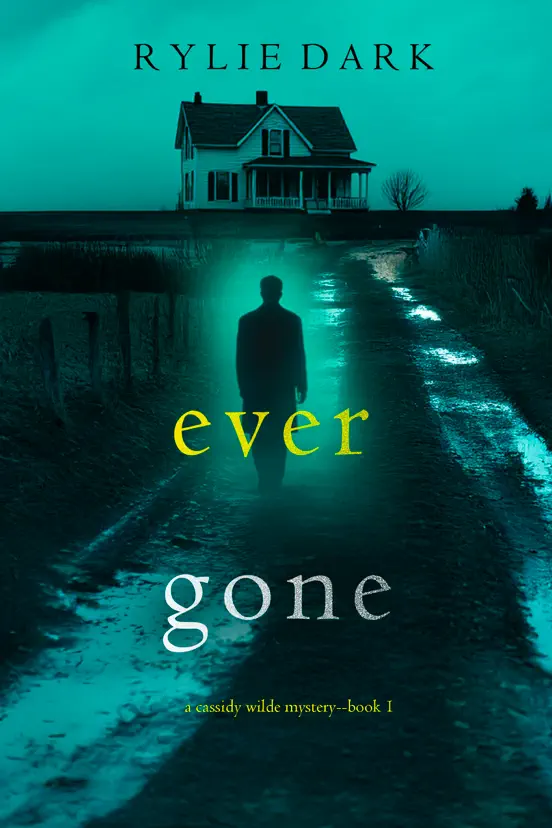 Ever Gone (A Cassidy Wilde FBI Suspense Thriller—Book One)