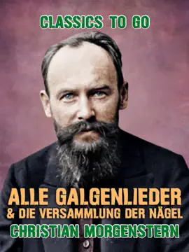 Read: Alle Galgenlieder Book & Die Versammlung der Nägel