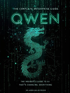 Qwen AI: The Complete Enterprise Guide by Abdelhalim Rekab