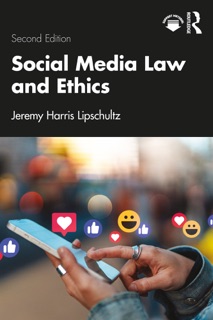 Social Media Law and Ethics by Jeremy Harris Lipschultz