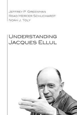 Read: Understanding Jacques Ellul Book