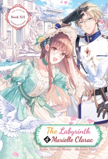 The Labyrinth of Marielle Clarac by Haruka Momo