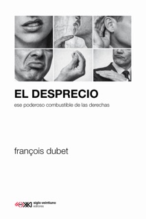 El desprecio by François Dubet