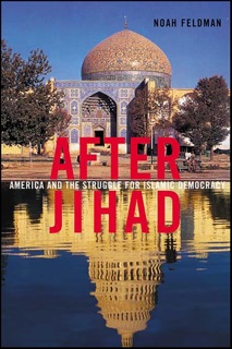 After Jihad by Noah Feldman
