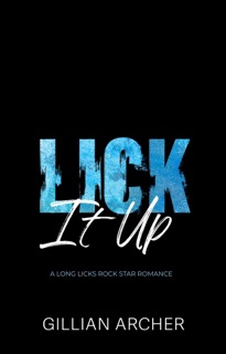 Lick It Up by Gillian Archer