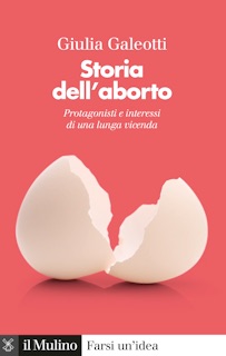 Storia dell'aborto by Giulia Galeotti
