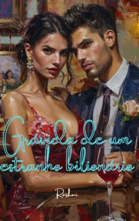 Grávida de um estranho bilionário by Rashmi