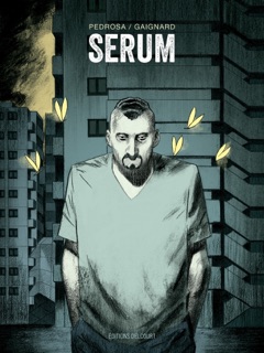 Sérum by Cyril Pedrosa