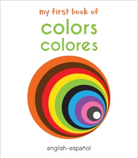 My First Book of Colors (English - Español) by Wonder House Books