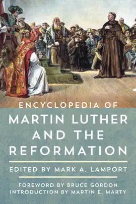 Read: Encyclopedia Book of Martin Luther and the Reformation