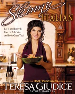 Skinny Italian by Teresa Giudice
