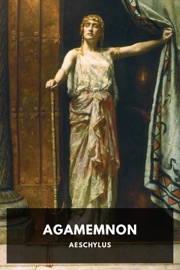 Agamemnon - Aeschylus