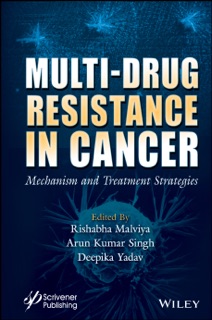 Multi-Drug Resistance in Cancer by Rishabha Malviya, Arun Kumar Singh & Deepika Yadav
