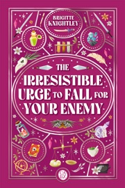 The Irresistible Urge to Fall for your Enemy