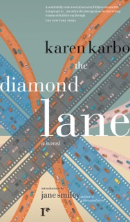 The Diamond Lane by Karen Karbo & Jane Smiley