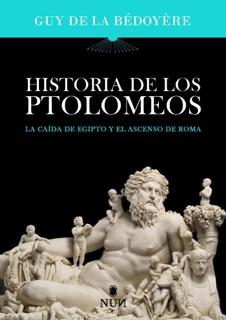 Historia de los Ptolomeos by Guy de la Bedoyere