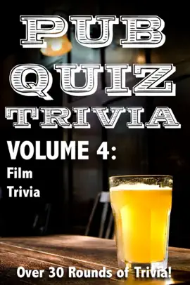 Read: Pub Quiz Book Trivia: Volume 4 - Film Trivia