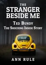 The Stranger Beside Me: Ted Bundy: The Shocking Inside Story
