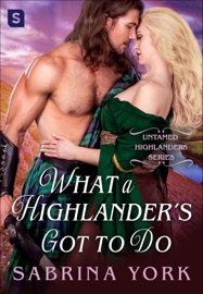 What a Highlander's Got To Do - Sabrina York