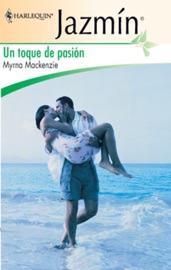 Un toque de pasión - Myrna Mackenzie