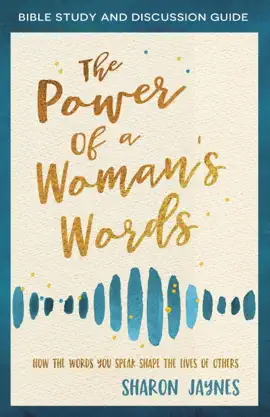 Read: Book The Power of a Woman's Words Bible Study and Discussion Guide