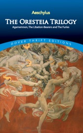 The Oresteia Trilogy - Aeschylus