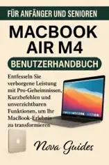 MACBOOK AIR M4 BENUTZERHANDBUCH FÜR ANFÄNGER UND SENIOREN 2025