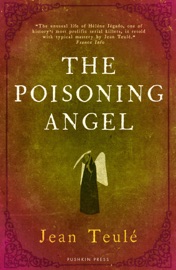 The Poisoning Angel - Jean Teulé & Melanie Florence