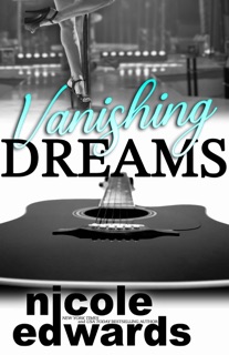 Vanishing Dreams by Nicole Edwards