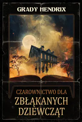 Read: Book Czarownictwo dla zbłąkanych dziewcząt