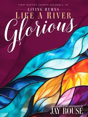 Like A River Glorious by Jay Rouse book
