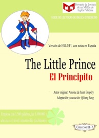 The Little Prince (Versión de ESL/EFL con notas en España) - Qiliang Feng