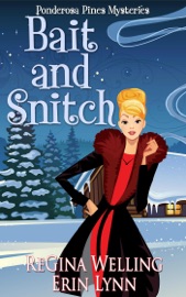 Bait and Snitch - ReGina Welling & Erin Lynn
