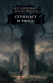 Czyhający w progu - H.P. Lovecraft