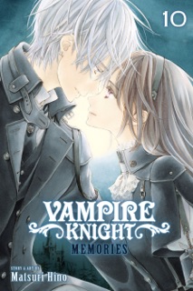 Vampire Knight: Memories, Vol. 10 by Matsuri Hino