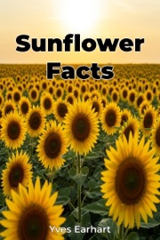 Sunflower Facts