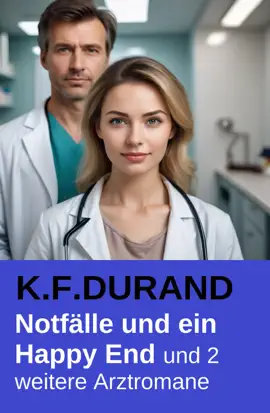 Read: Notfälle und ein Happy End und 2 Book weitere Arztromane