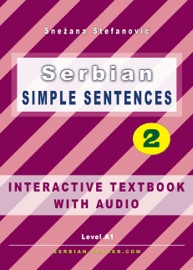 Serbian: Simple Sentences 2 - Interactive Textbook with Audio
