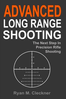 Advanced Long Range Shooting by Ryan Cleckner
