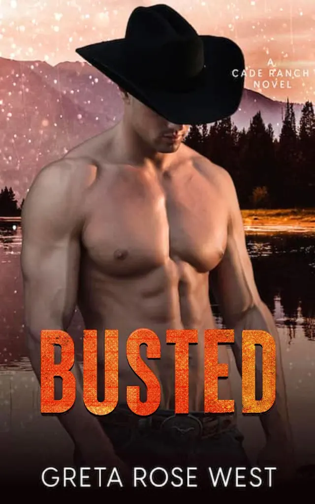 Busted: A Steamy LGBTQ Cowboys of Cade Ranch Novel
